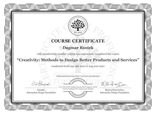 Dagmar Rostek’s Course Certificate: Creativity: Methods to Design Better Products and Services