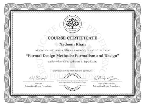 Nadeem Khan’s Course Certificate: Formal Design Methods: Formalism and Design