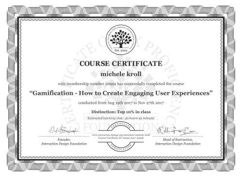 michele kroll’s Course Certificate: Gamification - How to Create Engaging User Experiences