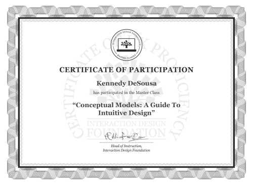 Kennedy DeSousa’s Masterclass Certificate: Conceptual Models: A Guide To Intuitive Design