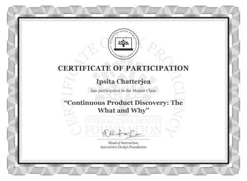 Ipsita Chatterjea’s Masterclass Certificate: Continuous Product Discovery: The What and Why