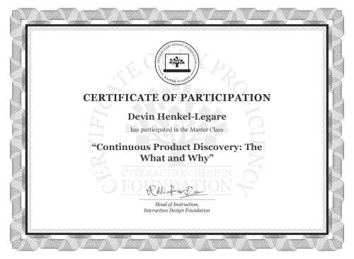 Devin Henkel-Legare’s Masterclass Certificate: Continuous Product Discovery: The What and Why