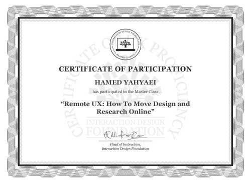 HAMED YAHYAEI’s Masterclass Certificate: Remote UX: How To Move Design and Research Online