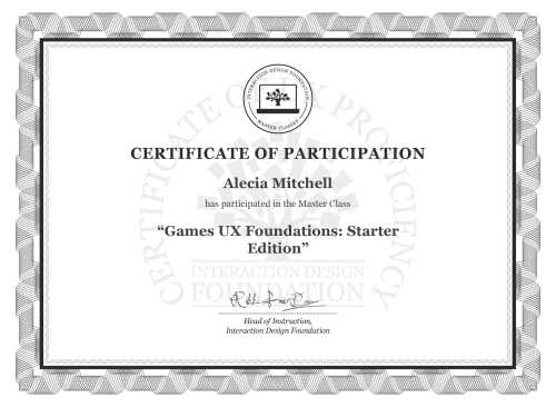 Alecia Mitchell’s Masterclass Certificate: Games UX Foundations: Starter Edition