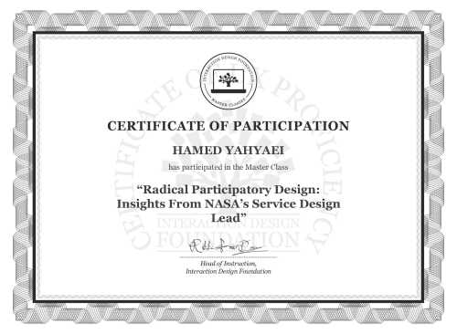 HAMED YAHYAEI’s Masterclass Certificate: Radical Participatory Design: Insights From NASA’s Service Design Lead