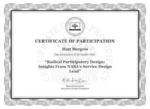 Matt Burgess’s Masterclass Certificate: Radical Participatory Design: Insights From NASA’s Service Design Lead