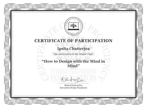 Ipsita Chatterjea’s Masterclass Certificate: How to Design with the Mind in Mind
