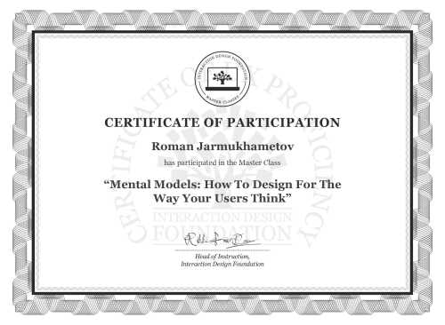 Roman Jarmukhametov’s Masterclass Certificate: Mental Models: How To Design For The Way Your Users Think