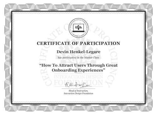 Devin Henkel-Legare’s Masterclass Certificate: How To Attract Users Through Great Onboarding Experiences