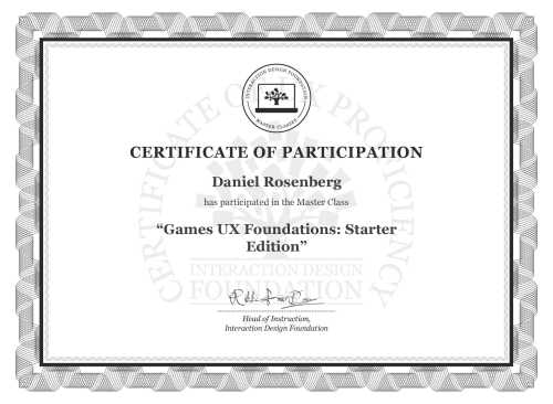 Daniel Rosenberg’s Masterclass Certificate: Games UX Foundations: Starter Edition