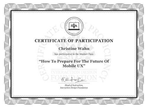 Christine Wahn’s Masterclass Certificate: How To Prepare For The Future Of Mobile UX