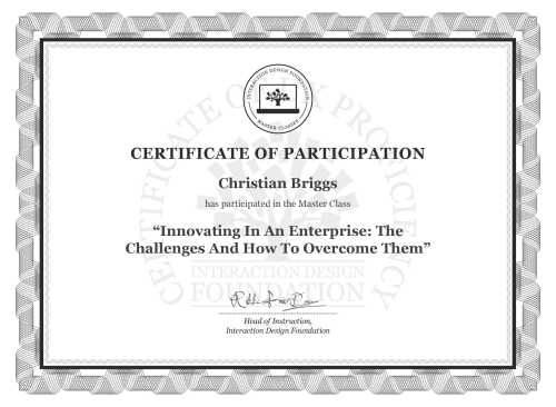 Christian Briggs’s Masterclass Certificate: Innovating In An Enterprise: The Challenges And How To Overcome Them