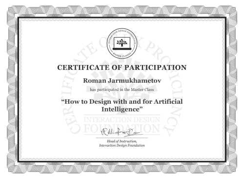 Roman Jarmukhametov’s Masterclass Certificate: How to Design with and for Artificial Intelligence