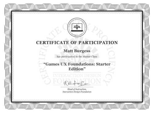 Matt Burgess’s Masterclass Certificate: Games UX Foundations: Starter Edition
