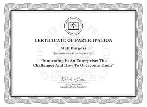 Matt Burgess’s Masterclass Certificate: Innovating In An Enterprise: The Challenges And How To Overcome Them