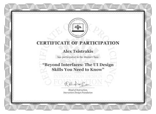 Alex Tsistrakis’s Masterclass Certificate: Beyond Interfaces: The UI Design Skills You Need to Know