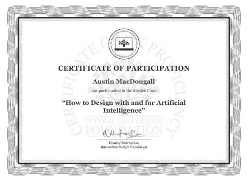 Austin MacDougall’s Masterclass Certificate: How to Design with and for Artificial Intelligence